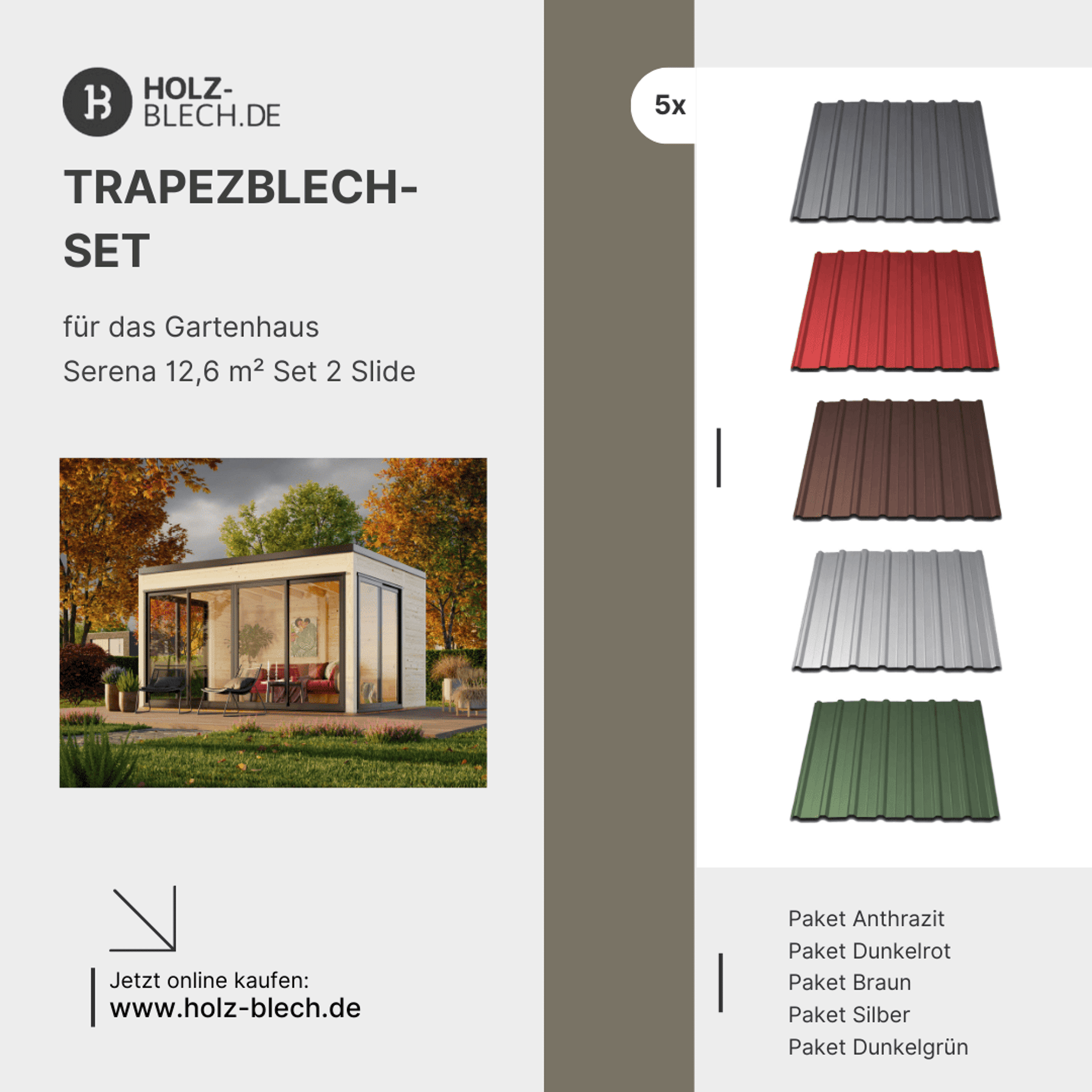 Trapezblech Set für Gartenhaus Serena 12,6 m² Set 2 Slide Trapezblech Set für Gartenhaus Serena 12,6 m² Set 2 Slide