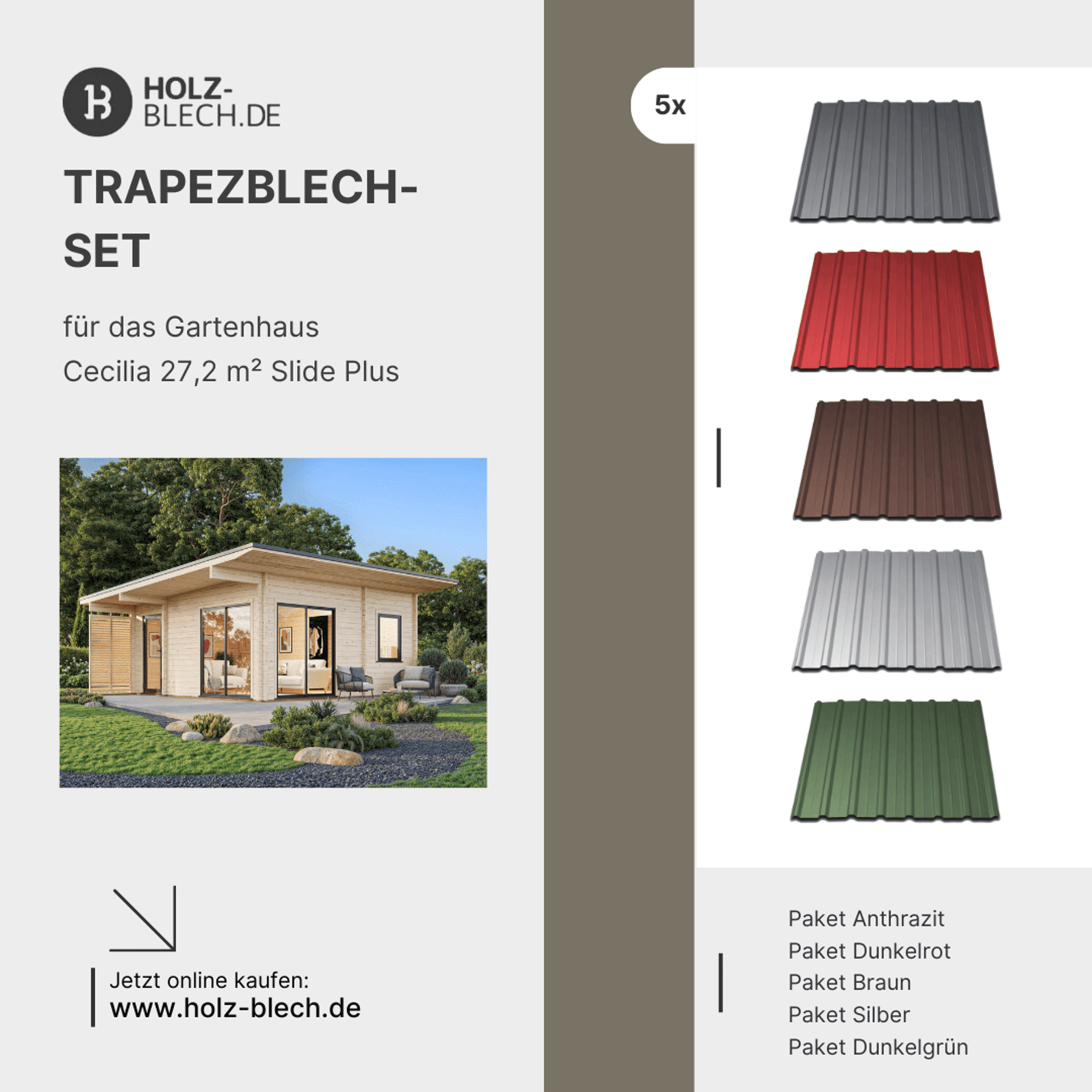 Trapezblech Set für Gartenhaus Cecilia 27,2 m² Slide Plus 