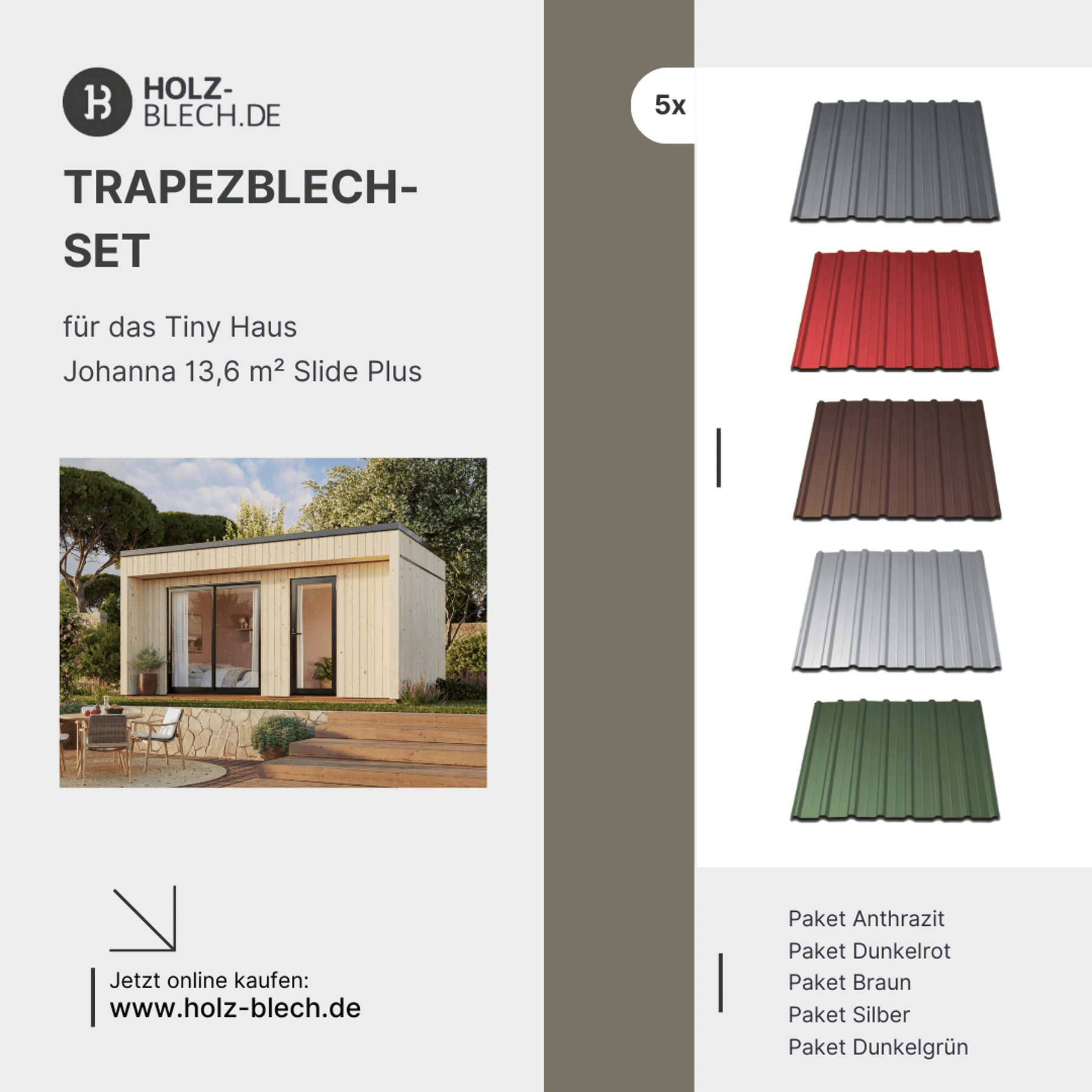 Trapezblech Set für Tiny Haus Johanna 13,6 m² Slide Plus 