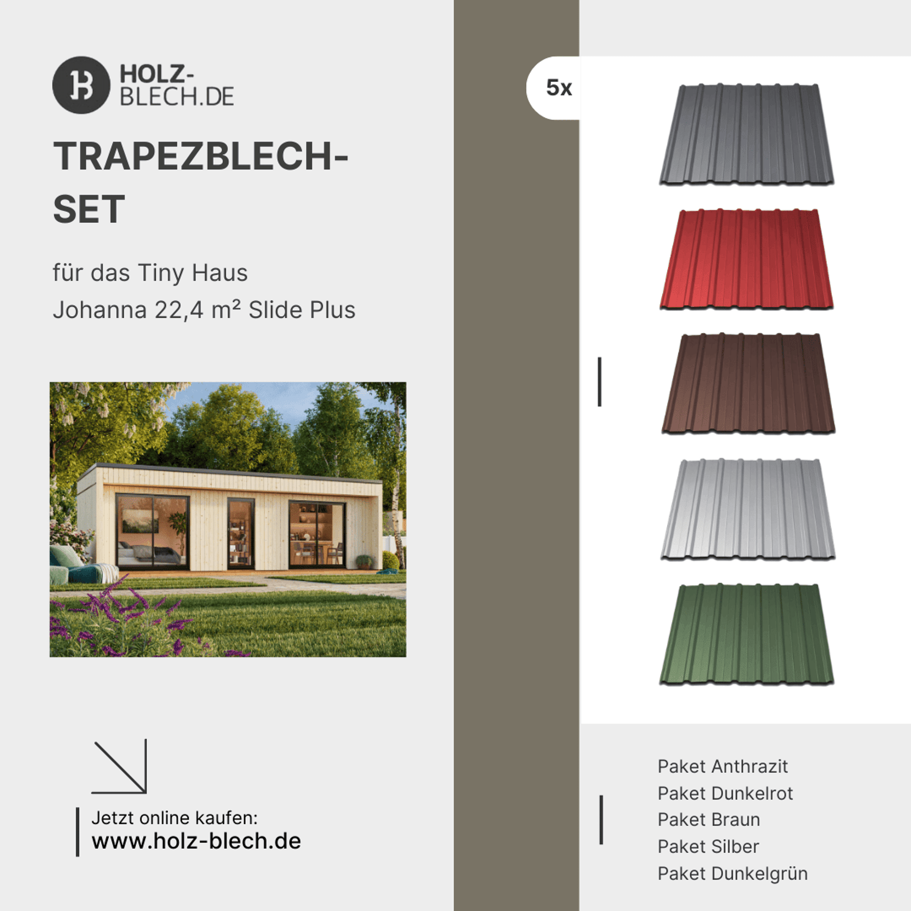 Trapezblech Set für Tiny Haus Johanna 22,4 m² Slide Plus