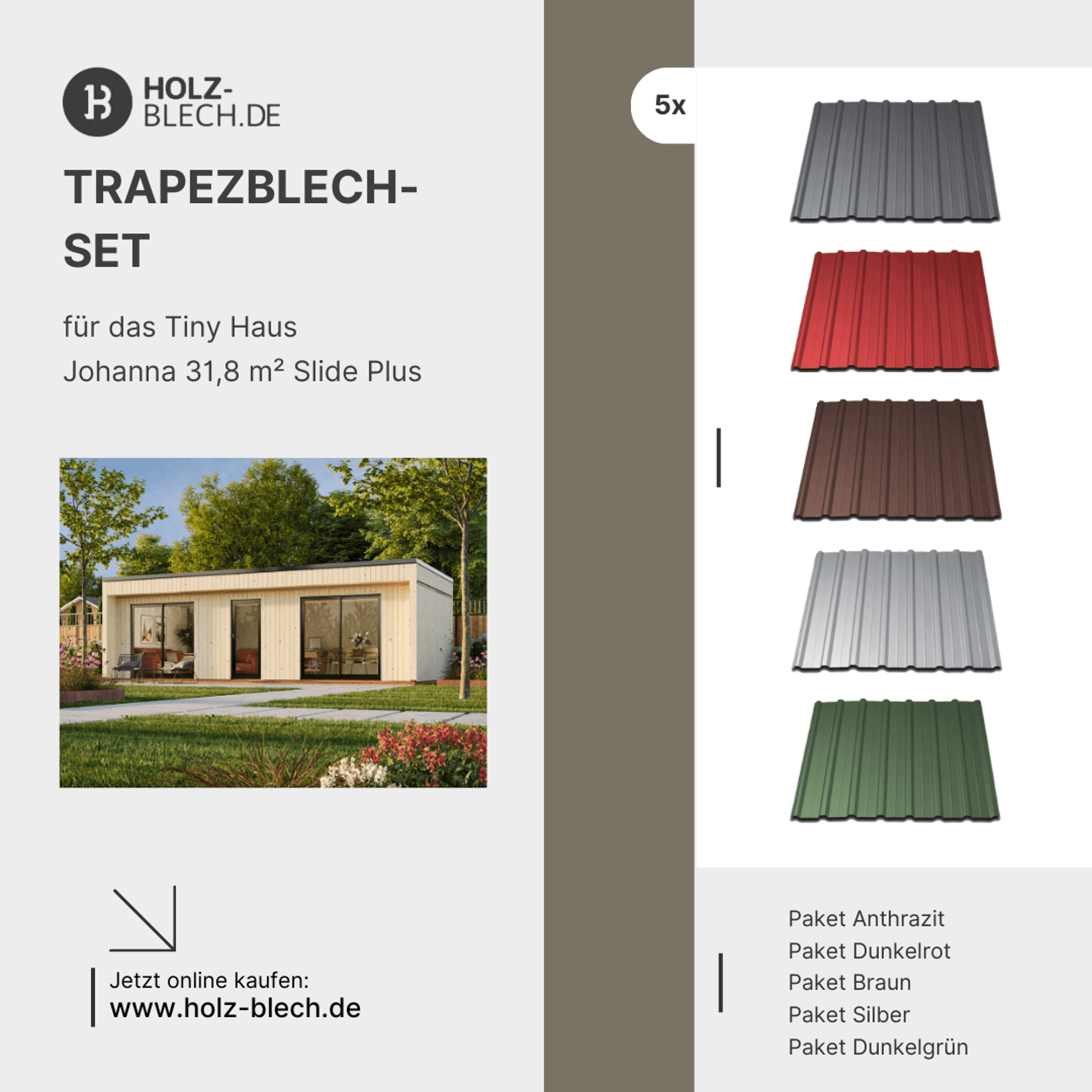 Trapezblech Set für Tiny Haus Johanna 31,8 m² Slide Plus