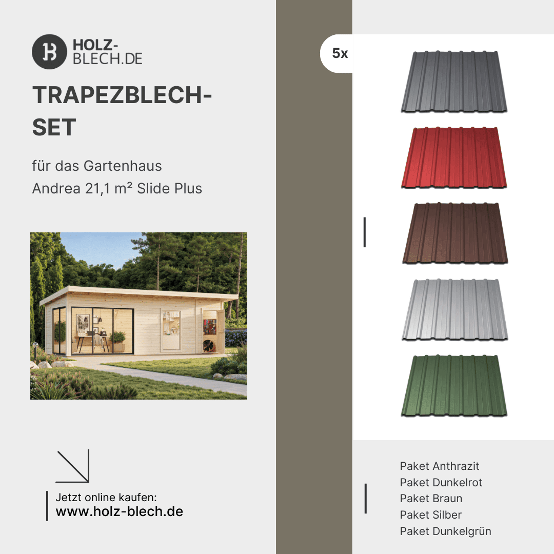 Trapezblech Set für Gartenhaus Andrea 21,1 m² Slide Plus Trapezblech Set für Gartenhaus Andrea 21,1 m² Slide Plus